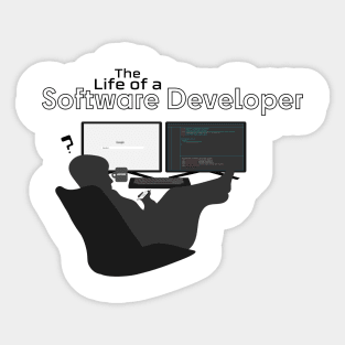 The Life of a Software Developer Sticker